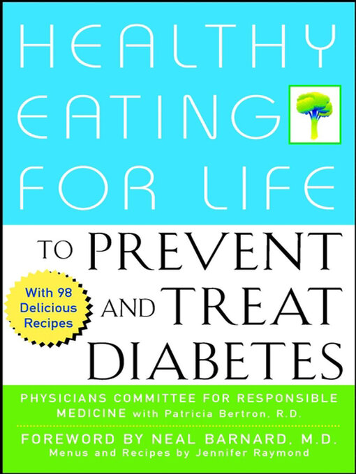 Title details for Healthy Eating for Life to Prevent and Treat Diabetes by Neal Barnard, M.D. - Available